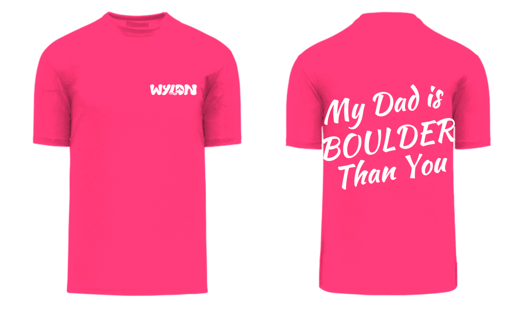 T-SHIRT MY DAD IS BOULDER THAN YOU