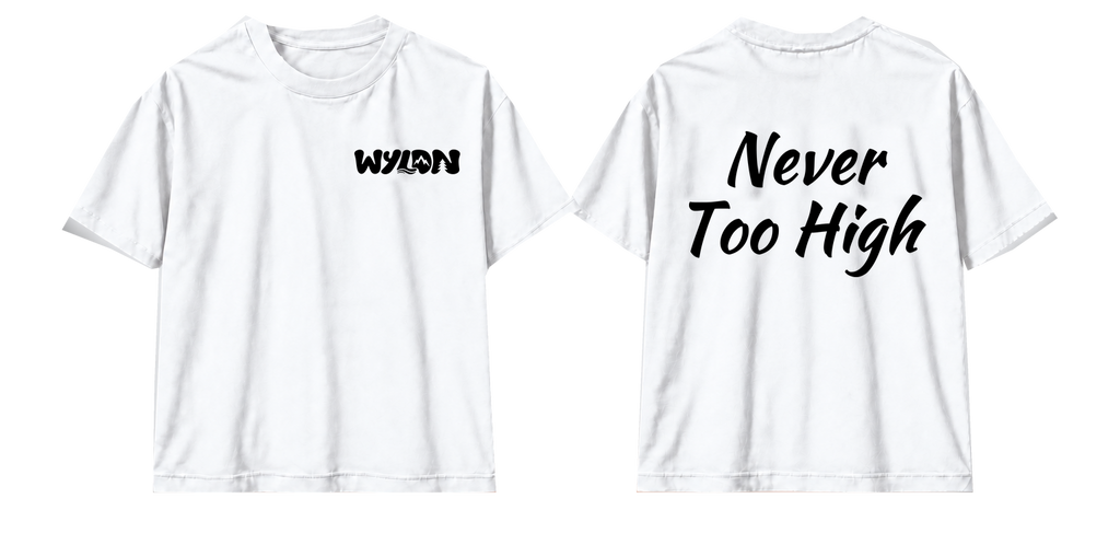 T-SHIRT NEVER TOO HIGH