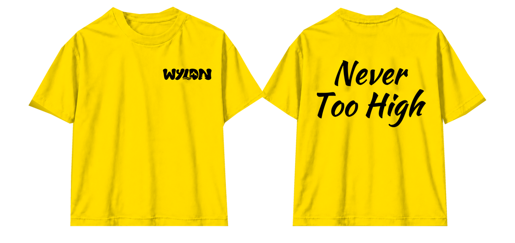 T-SHIRT NEVER TOO HIGH