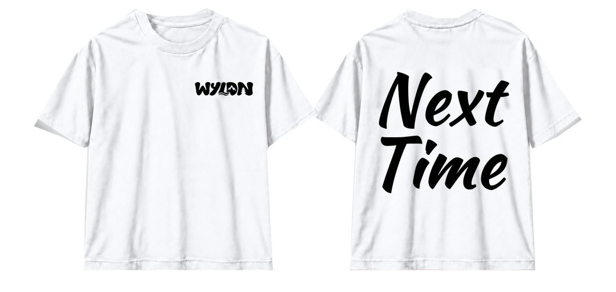 T-SHIRT NEXT TIME