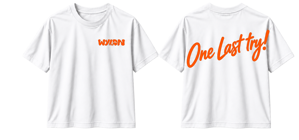 T-SHIRT ONE LAST TRY!