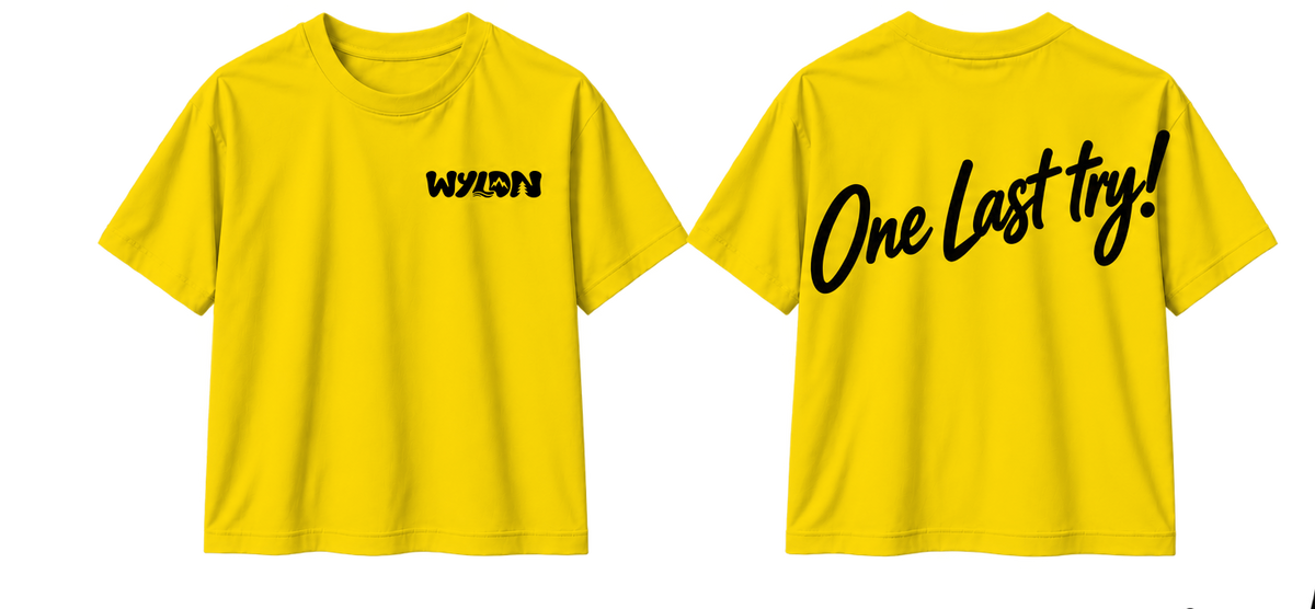 T-SHIRT ONE LAST TRY!
